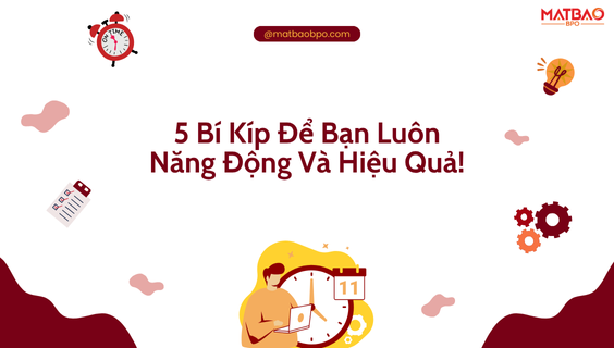 ⏰ [QUẢN LÝ THỜI GIAN] - Chinh Phục Mọi Giờ: 5 Bí Kíp Để Bạn Luôn Năng Động Và Hiệu Quả! ✨